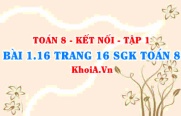 Bài 1.16 trang 16 SGK Toán 8 tập 1 Kết nối tri thức